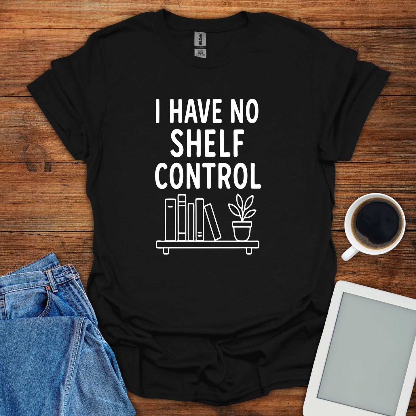 I Have No Shelf Control 2 Tee