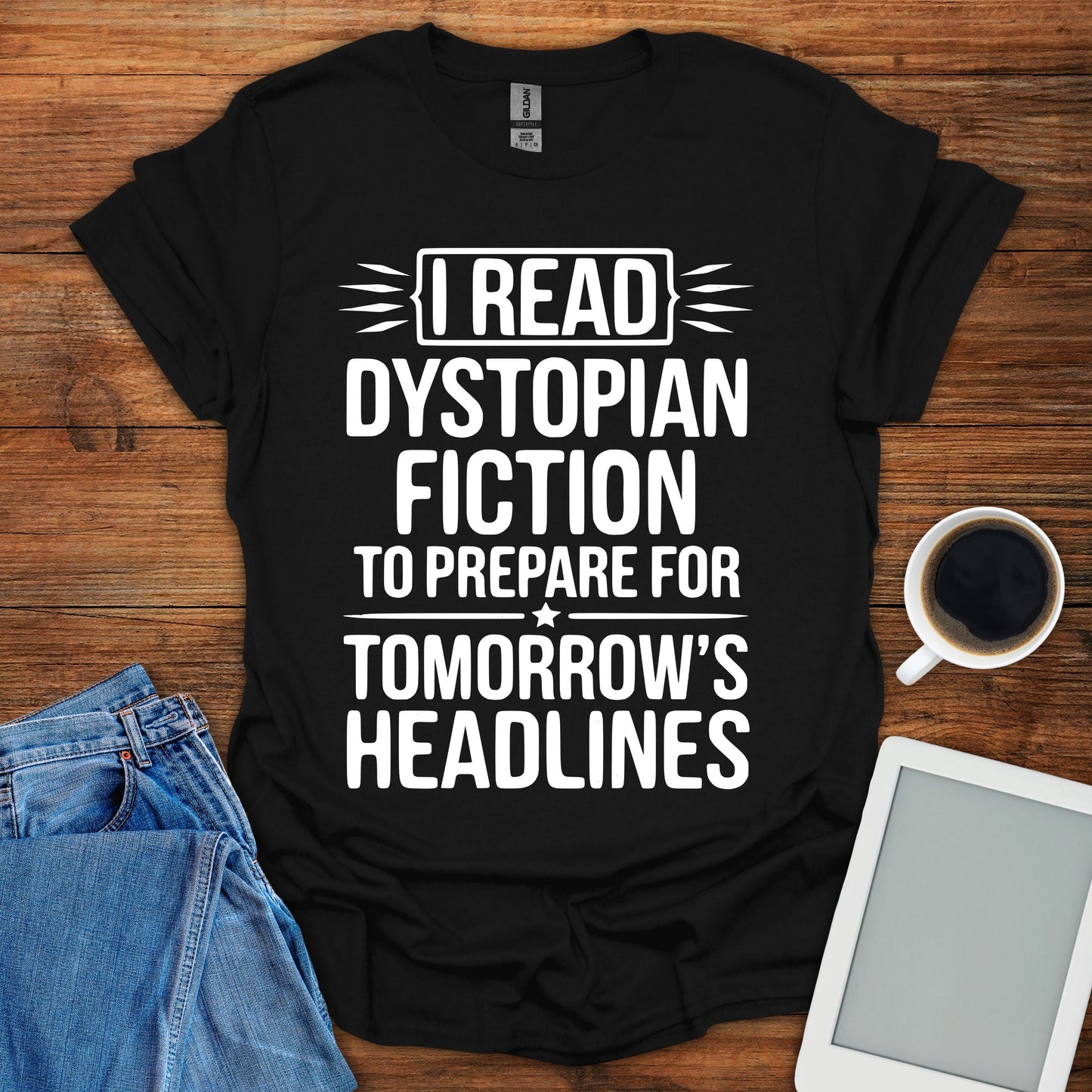 I Read Dystopian Fiction Tee