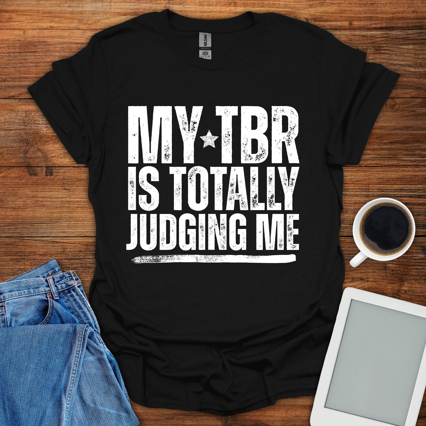 My TBR Is Totally Judiging Me Tee