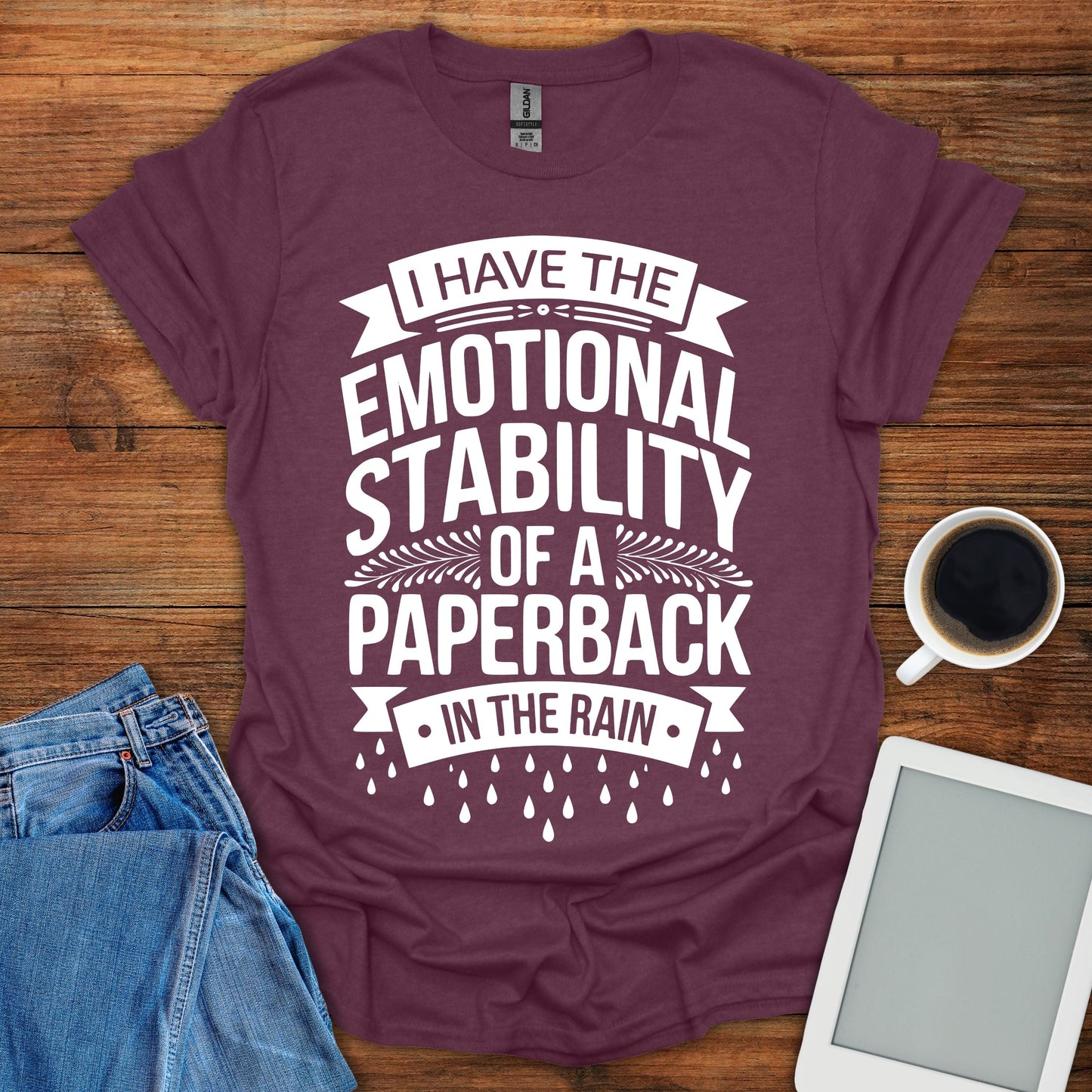 I Have The Emotional Stability Tee