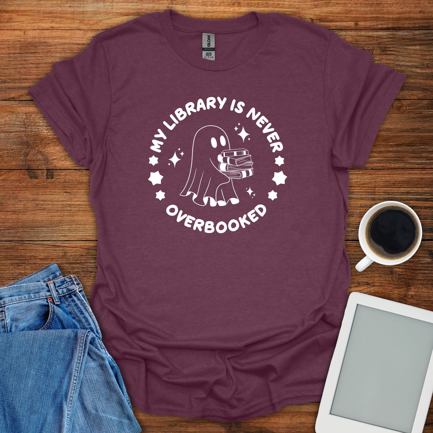 My Library Is Never Overbooked Tee