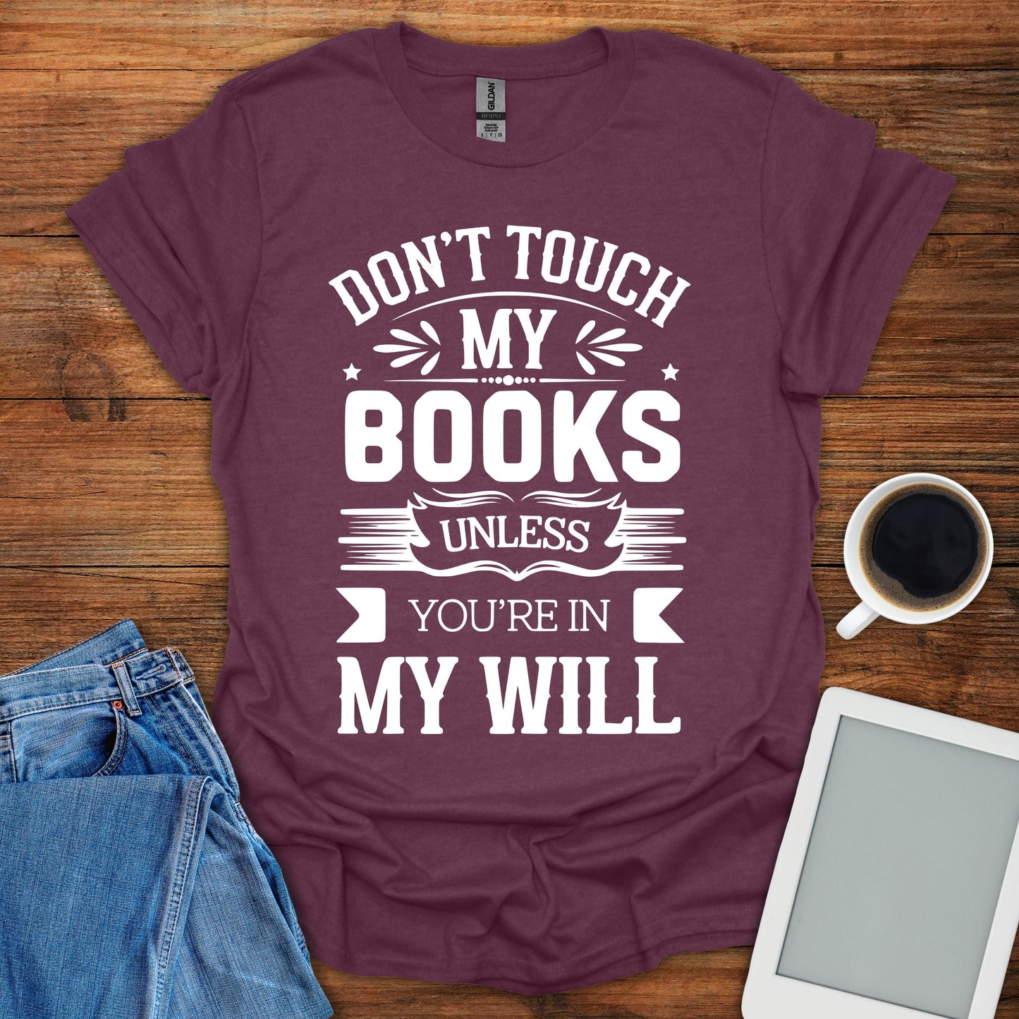 Don't Touch My Books Tee