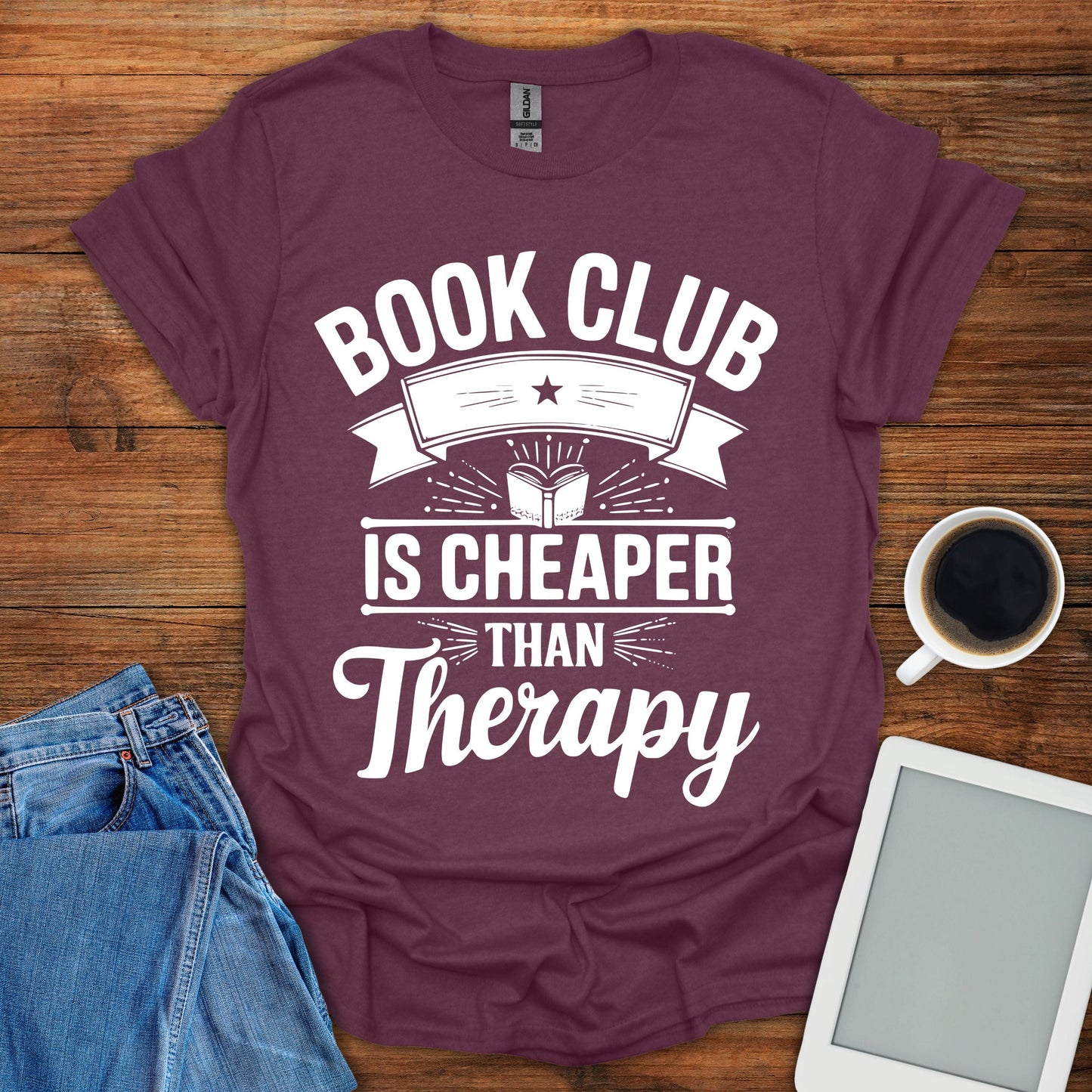 Book Club Is Cheaper Than Therapy Tee