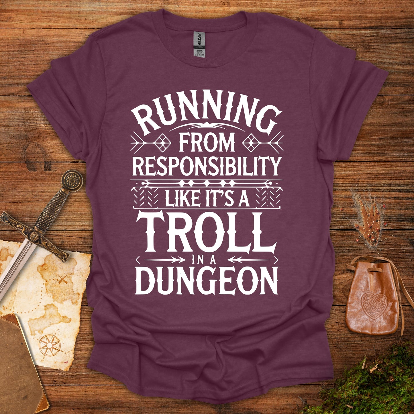 Running From Responsibility Like It's A Troll In A Dungeon Tee