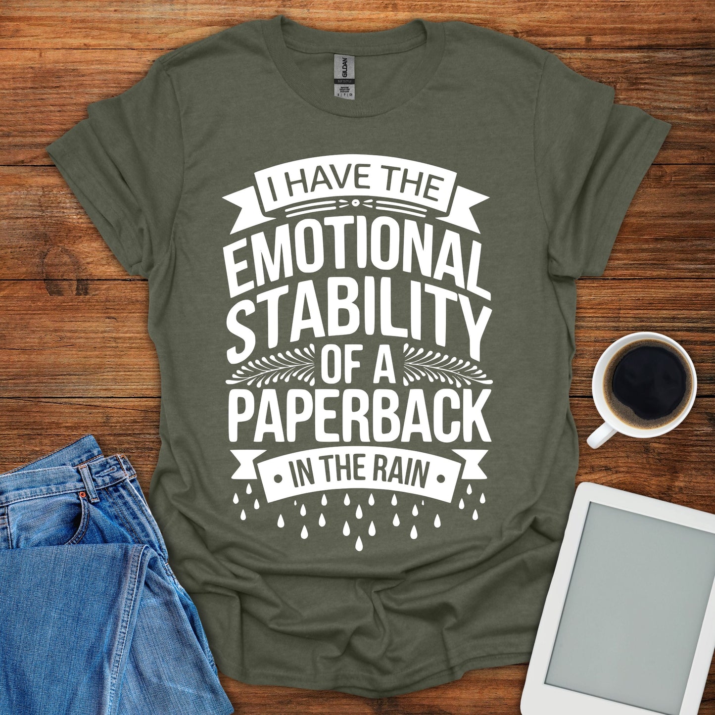 I Have The Emotional Stability Tee