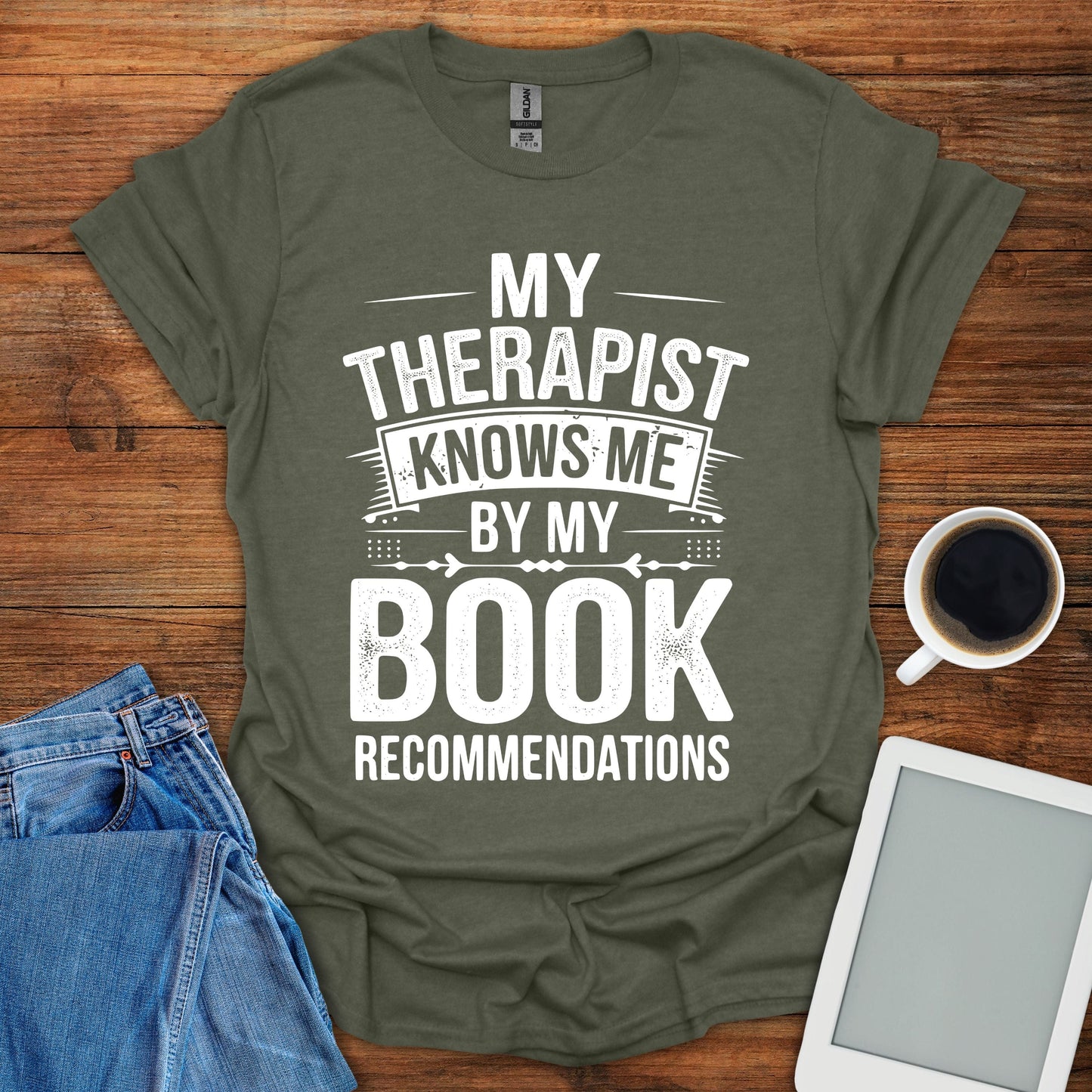 My Therapist Knows Me By My Book Recommendations Tee