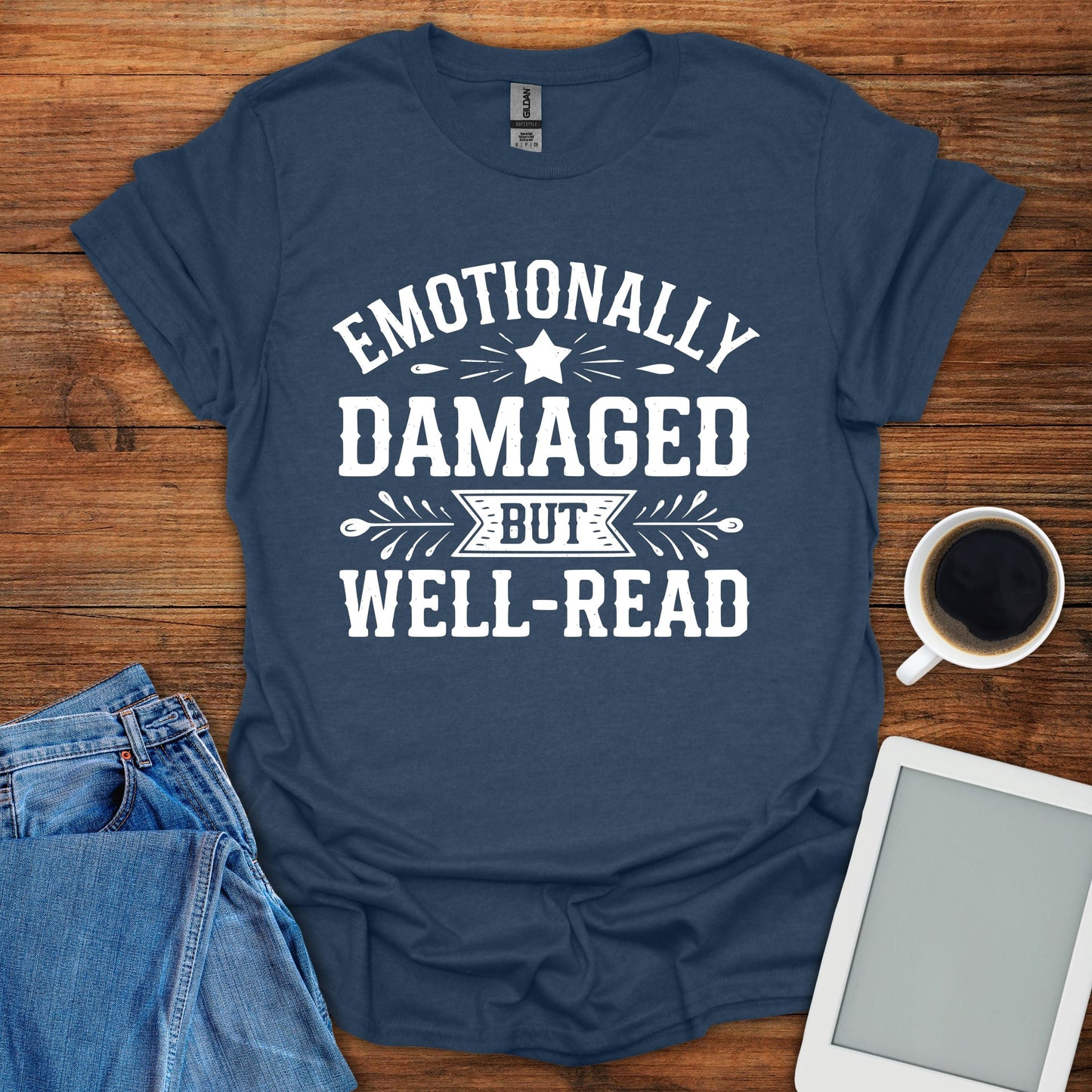 Emotionally Damaged But Well-Read Tee