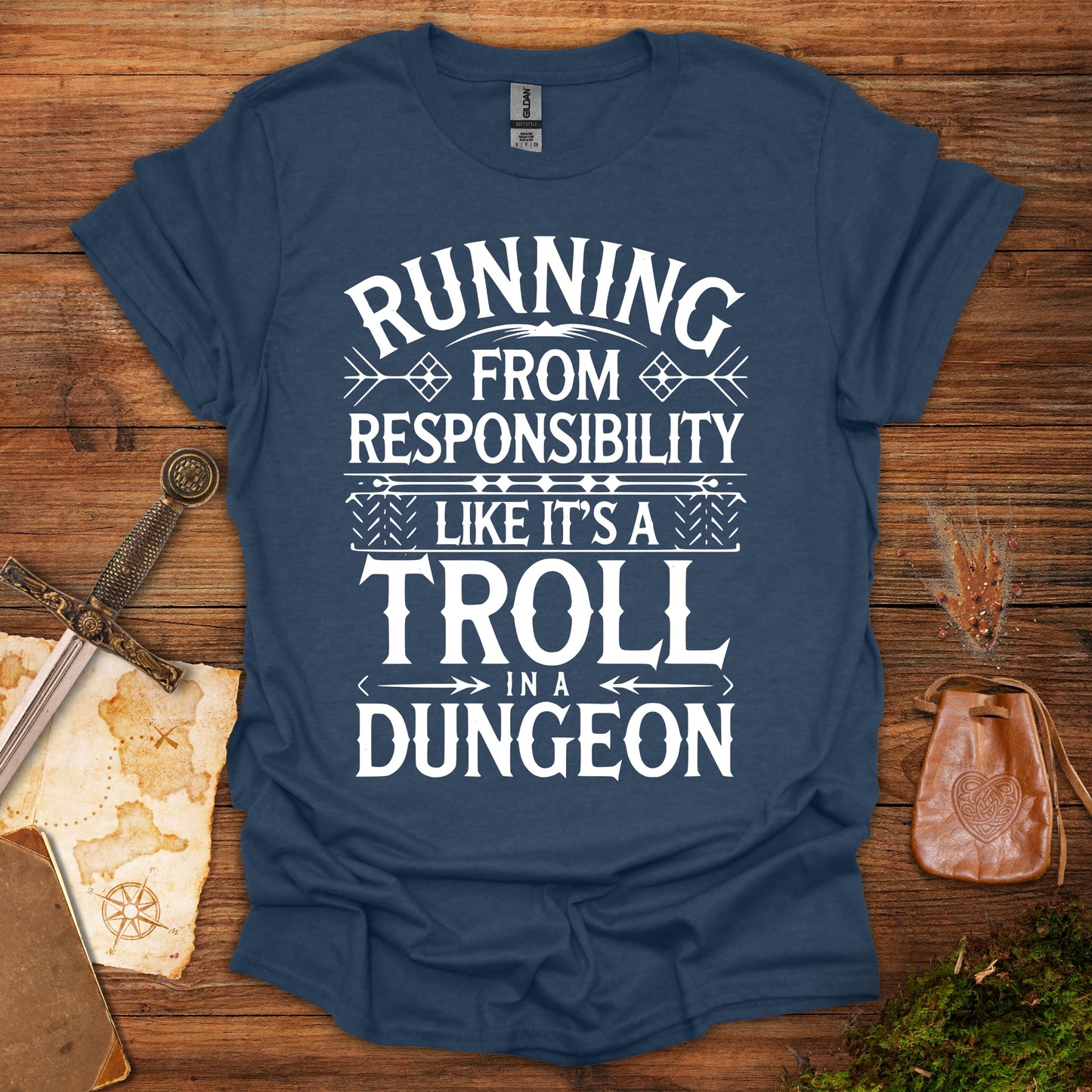 Running From Responsibility Like It's A Troll In A Dungeon Tee