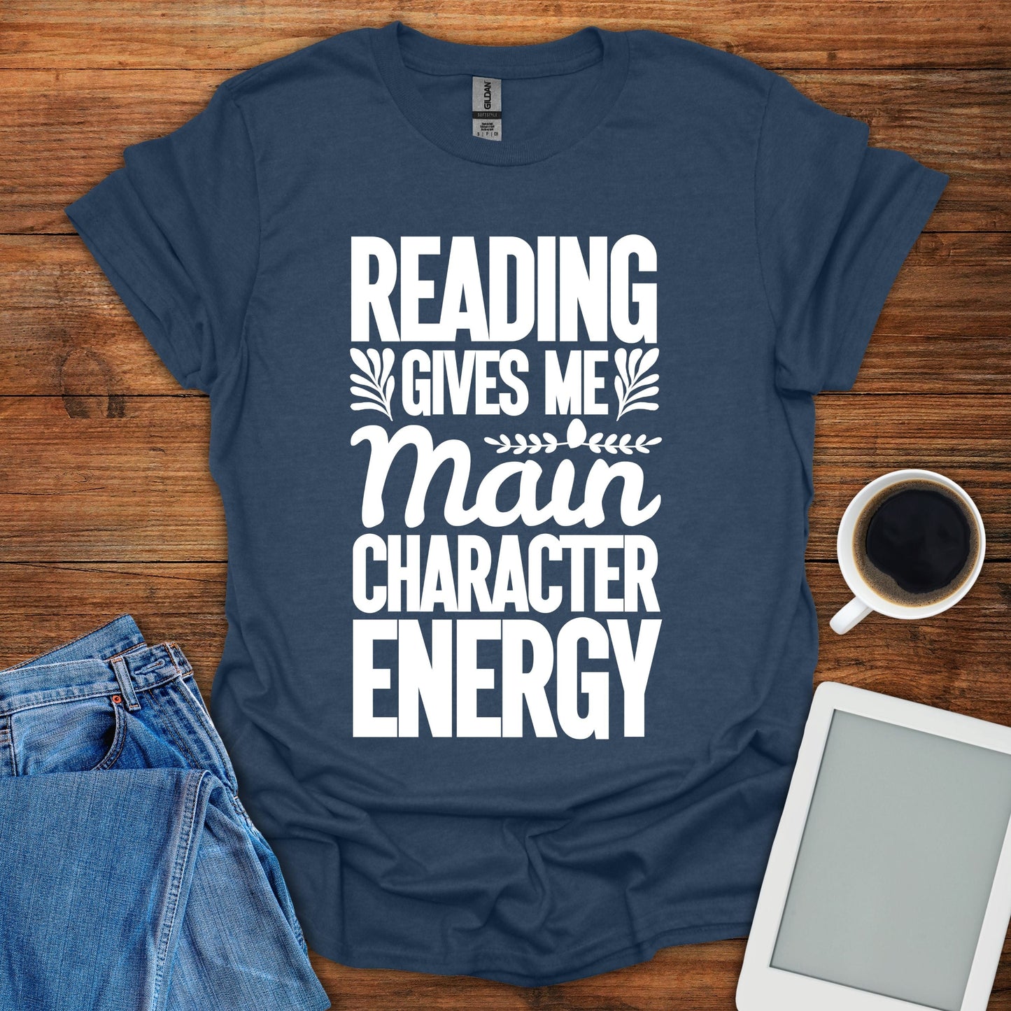 Reading Gives Me Main Character Energy Tee