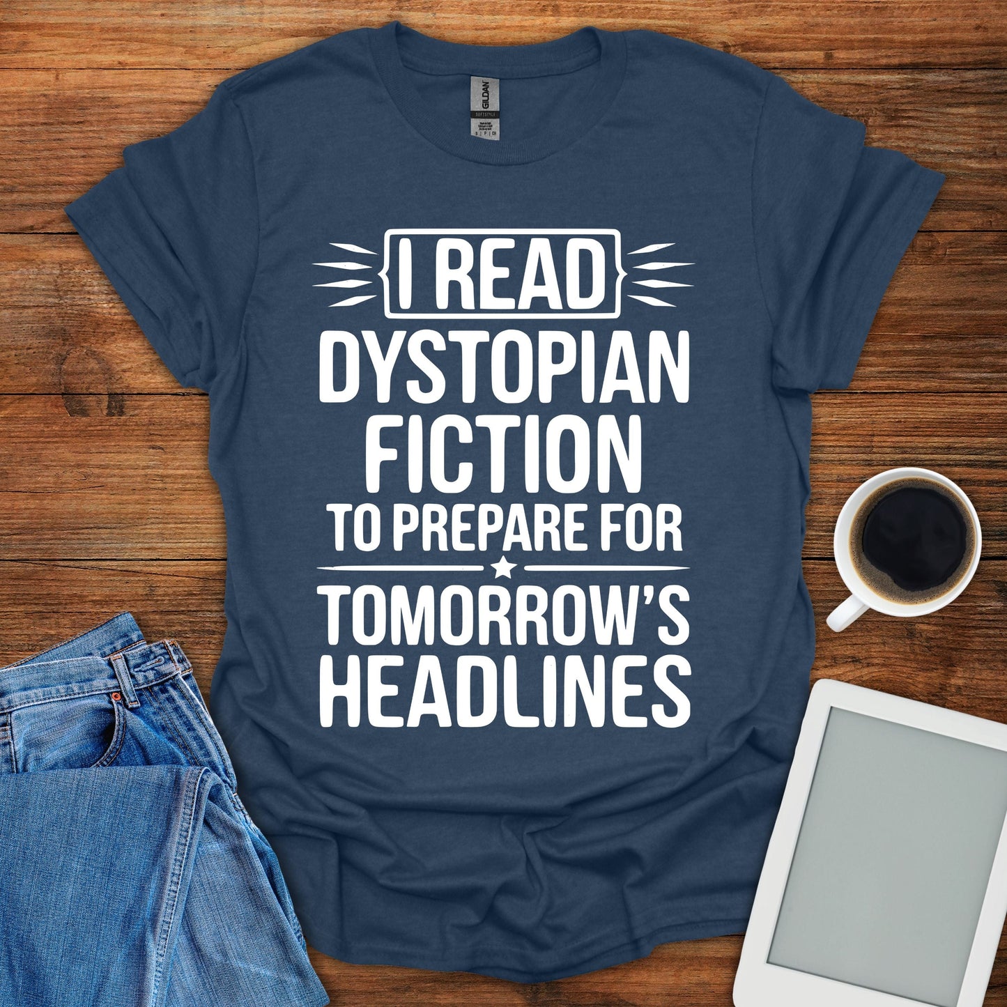 I Read Dystopian Fiction Tee