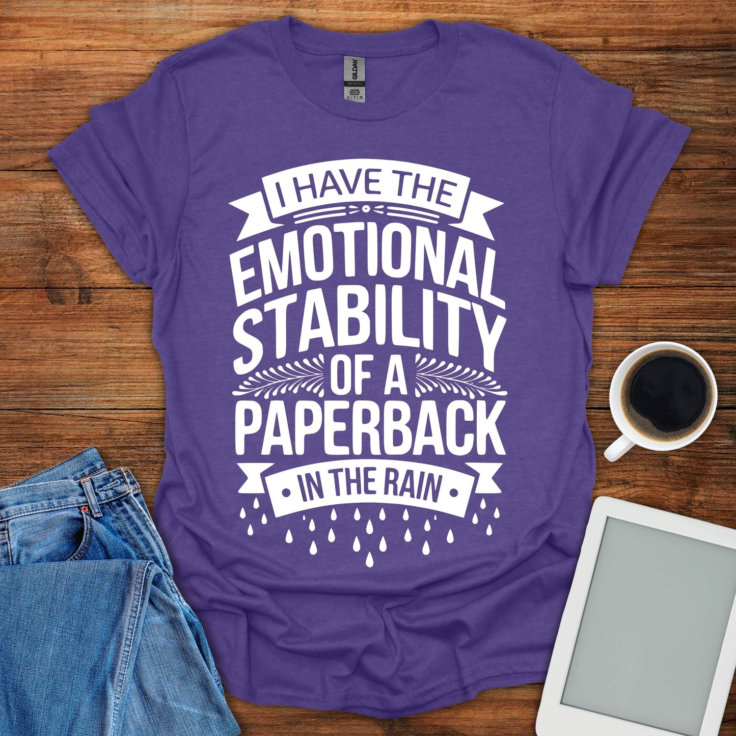 I Have The Emotional Stability Tee