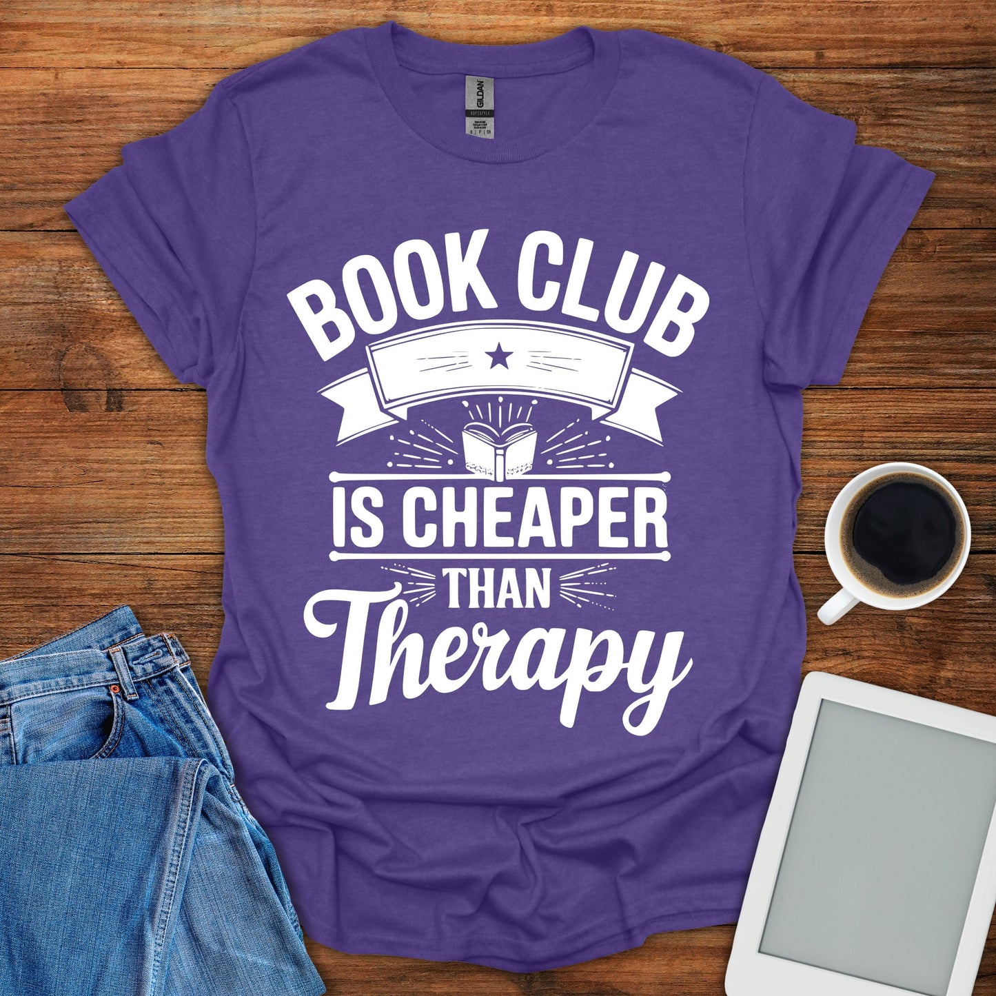 Book Club Is Cheaper Than Therapy Tee