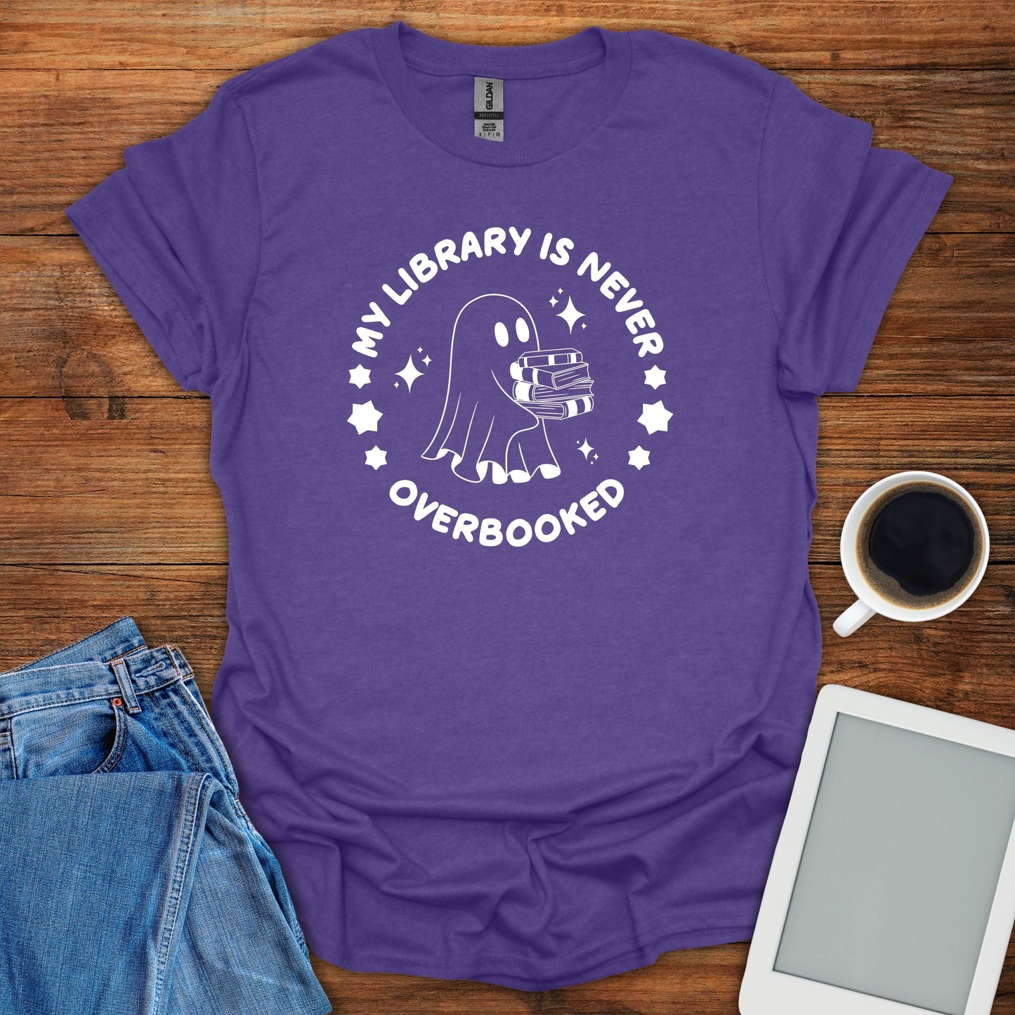 My Library Is Never Overbooked Tee