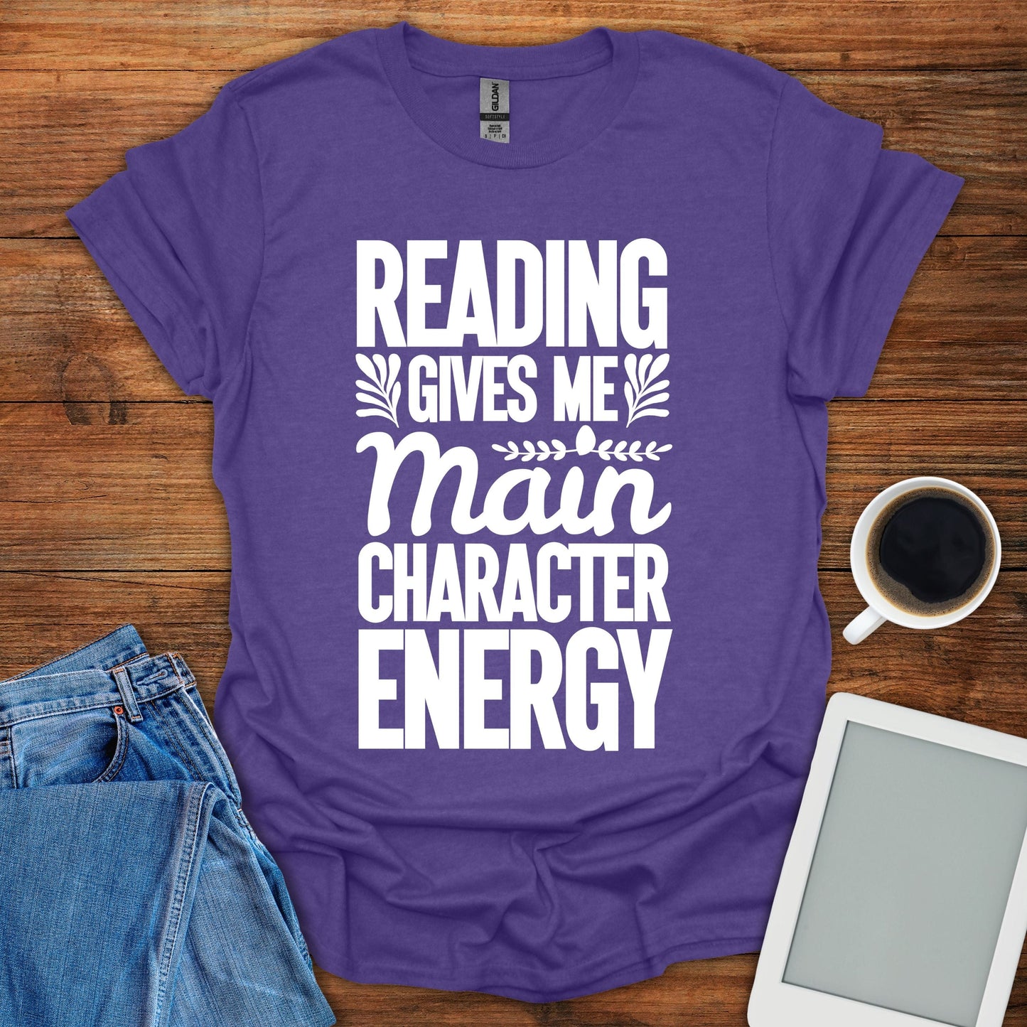 Reading Gives Me Main Character Energy Tee