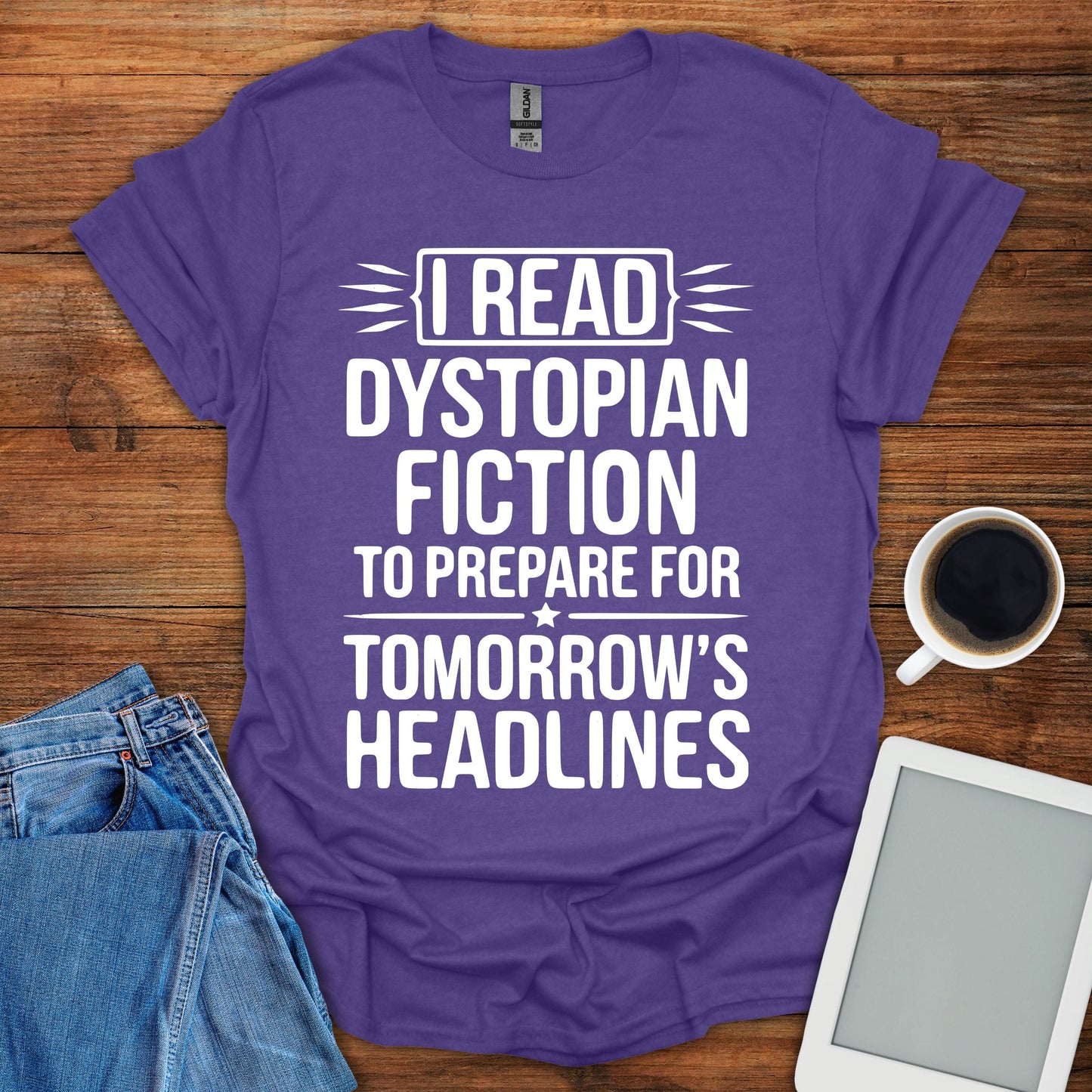 I Read Dystopian Fiction Tee