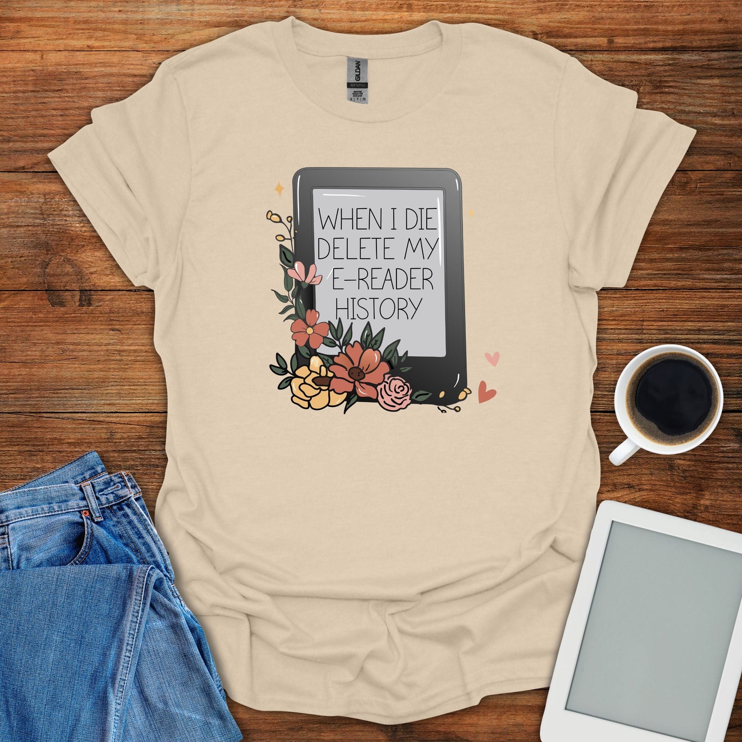 When I Die Delete My E-Reader History Tee