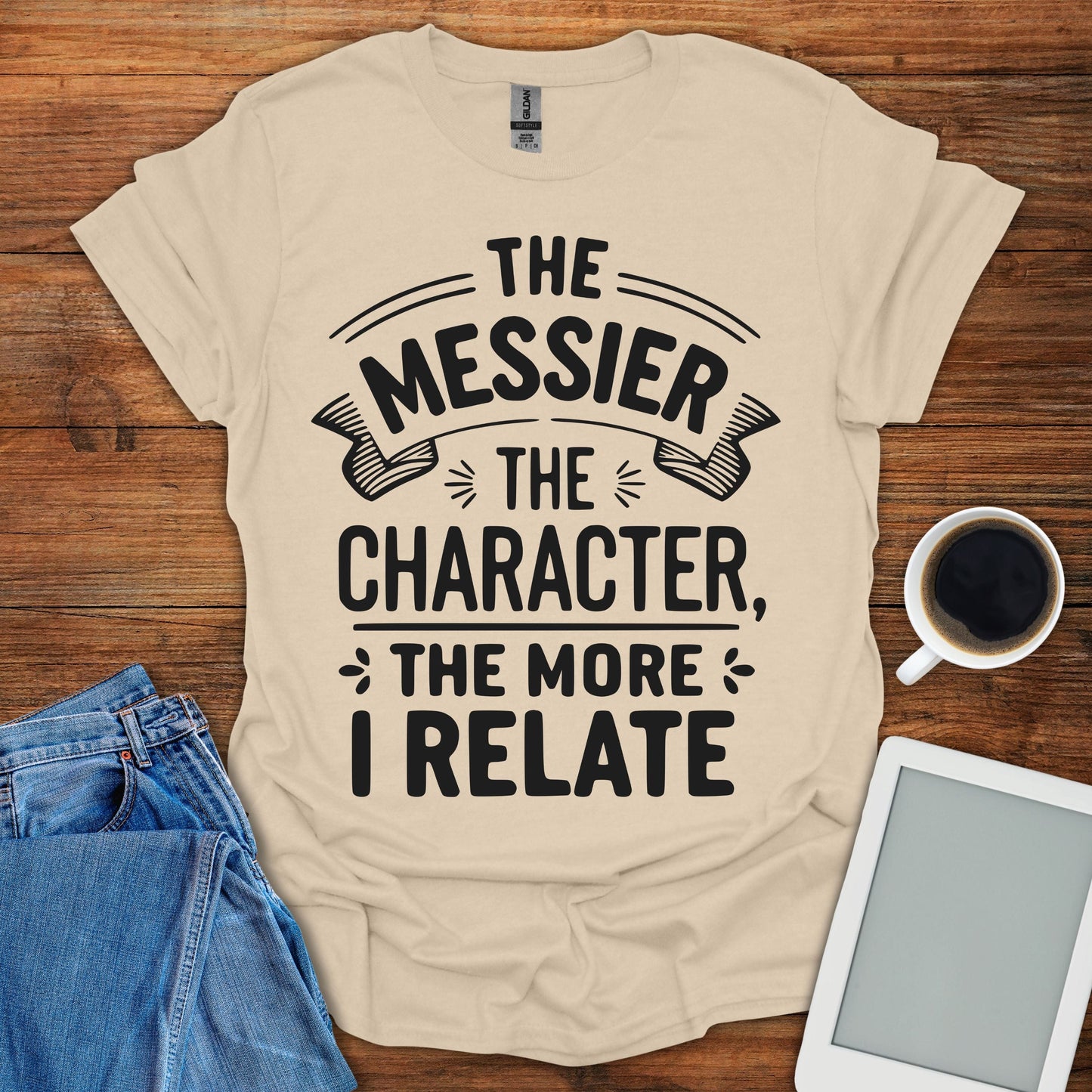The Messier The Character, The More I Relate Tee