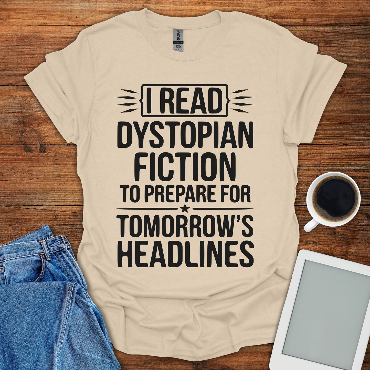I Read Dystopian Fiction Tee