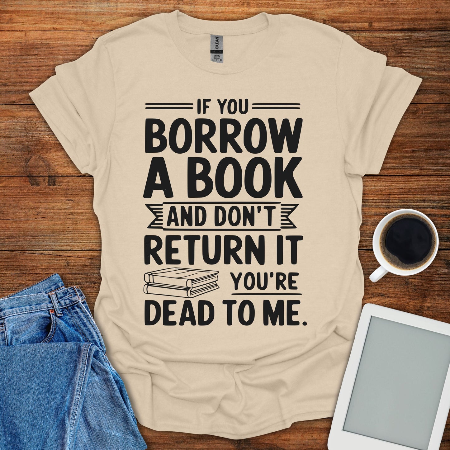 If You Borrow A Book Tee