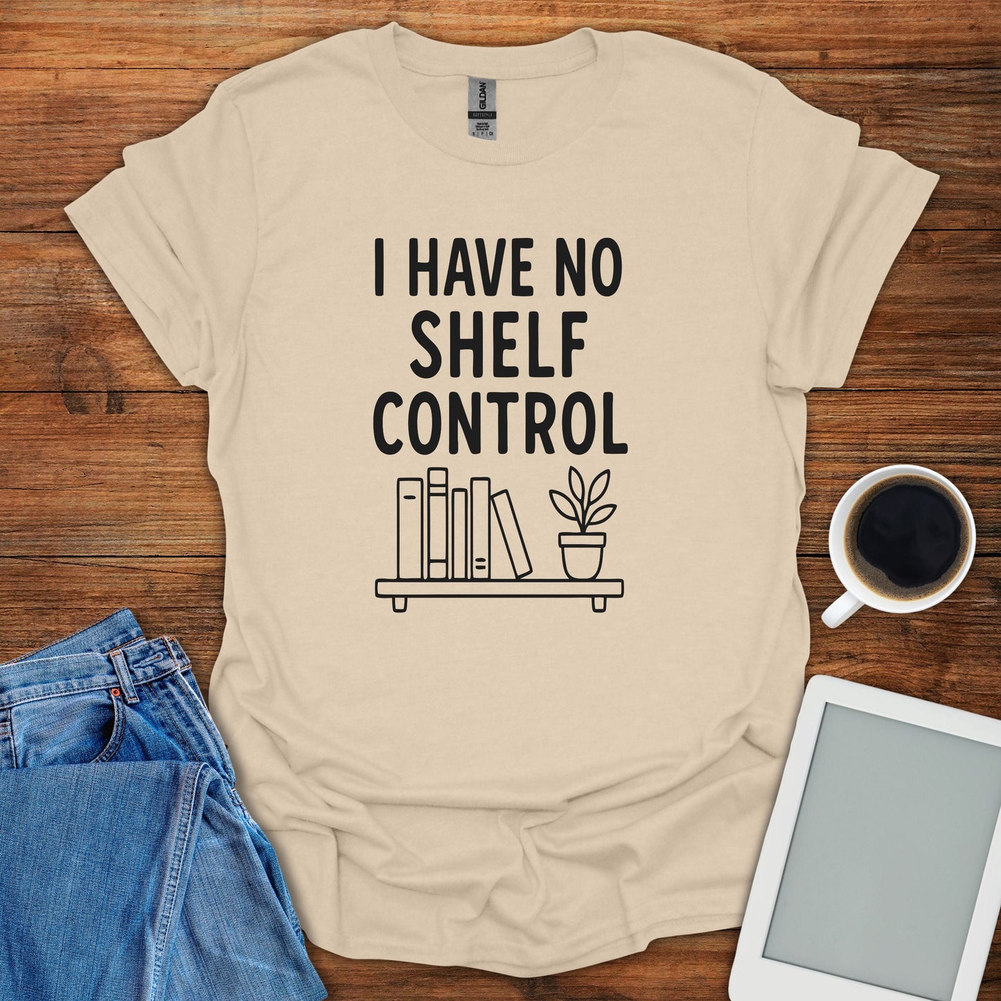 I Have No Shelf Control 2 Tee