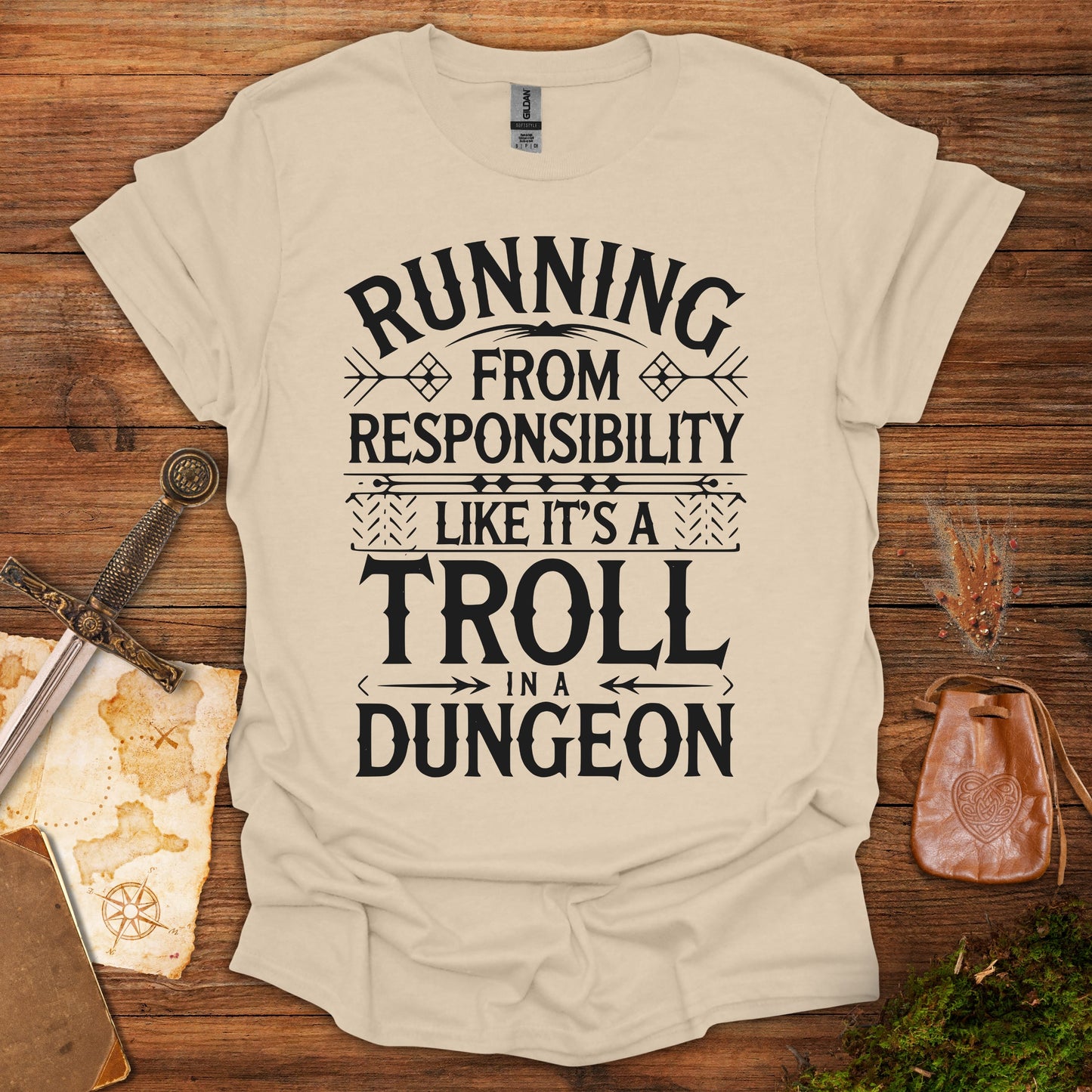 Running From Responsibility Like It's A Troll In A Dungeon Tee