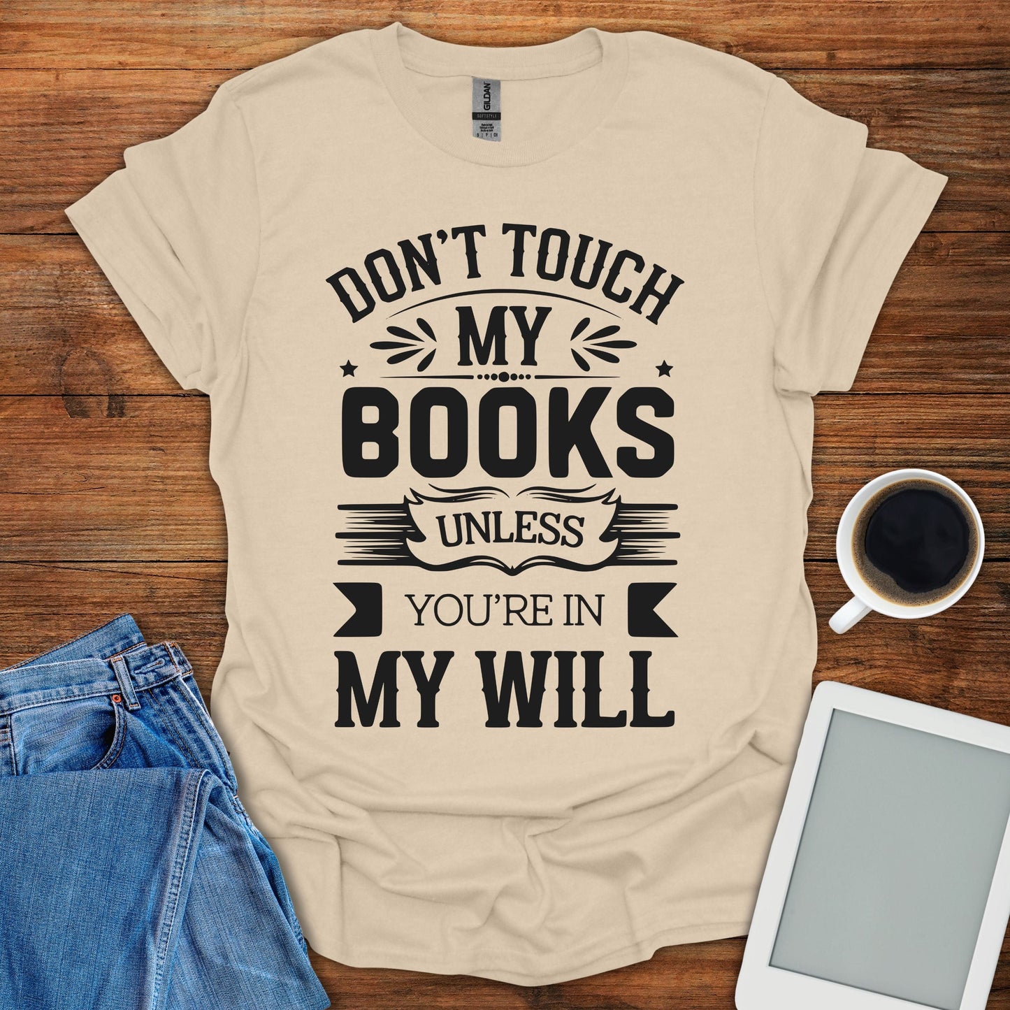 Don't Touch My Books Tee