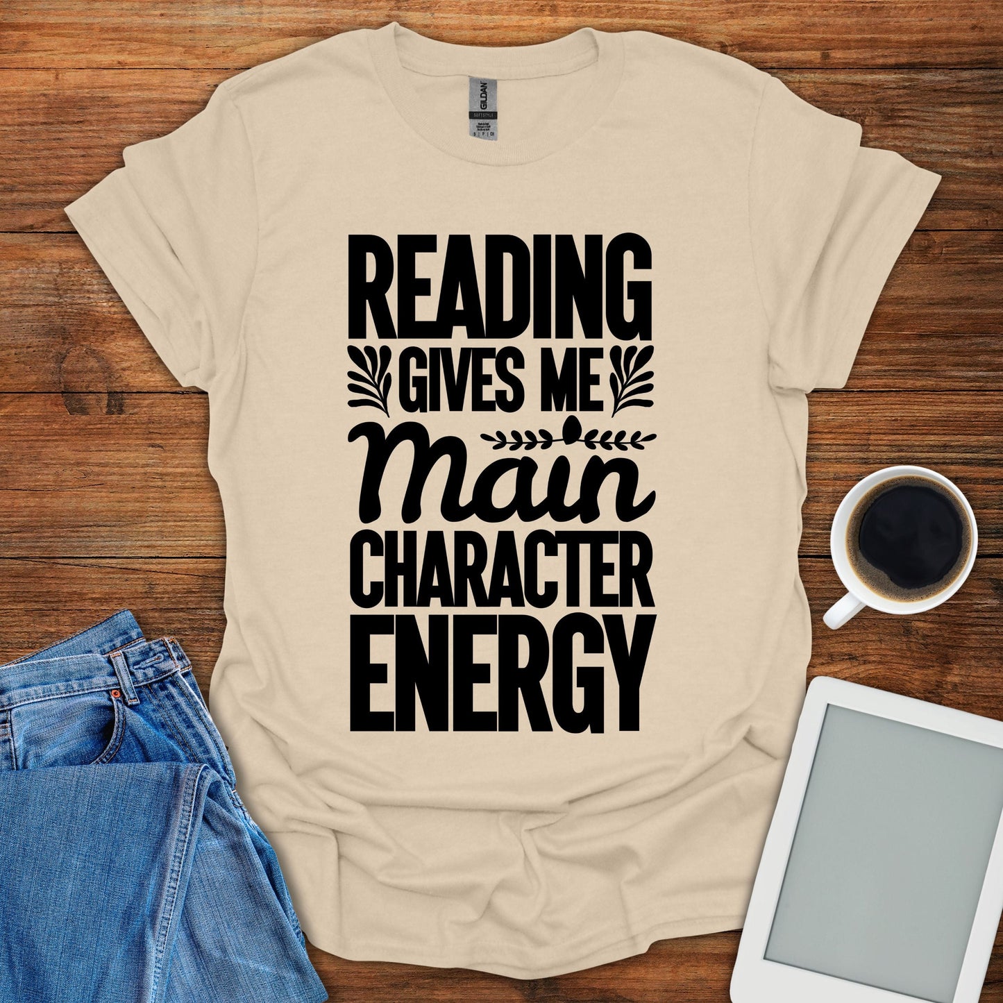 Reading Gives Me Main Character Energy Tee