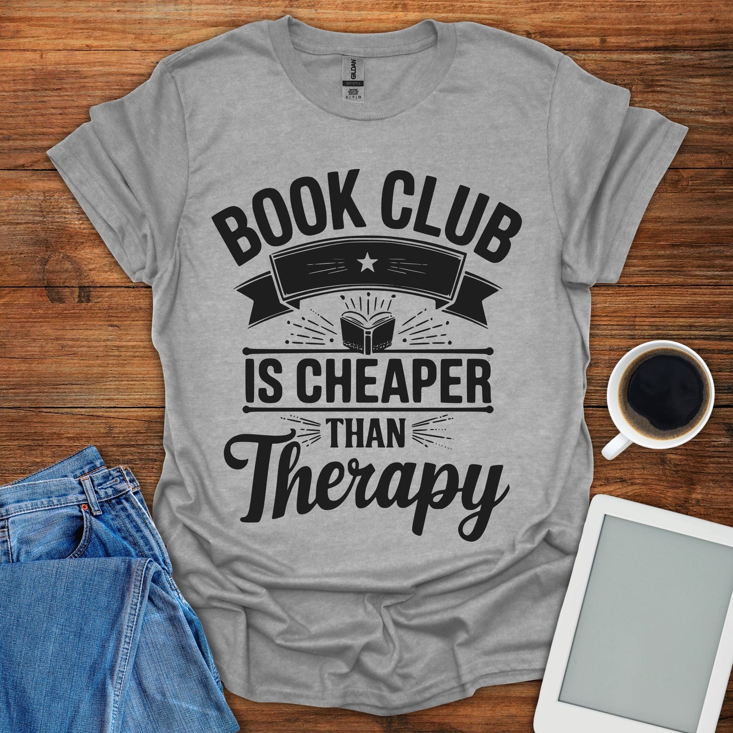 Book Club Is Cheaper Than Therapy Tee
