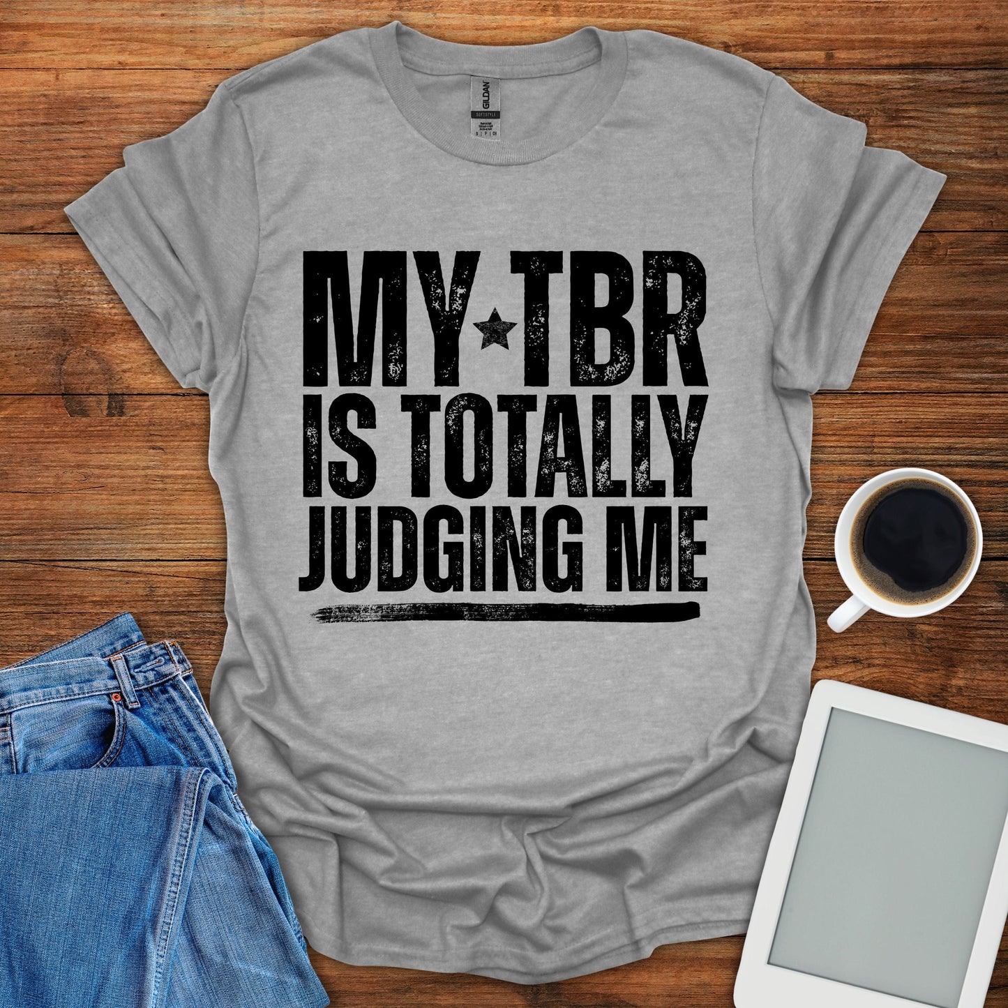 My TBR Is Totally Judiging Me Tee