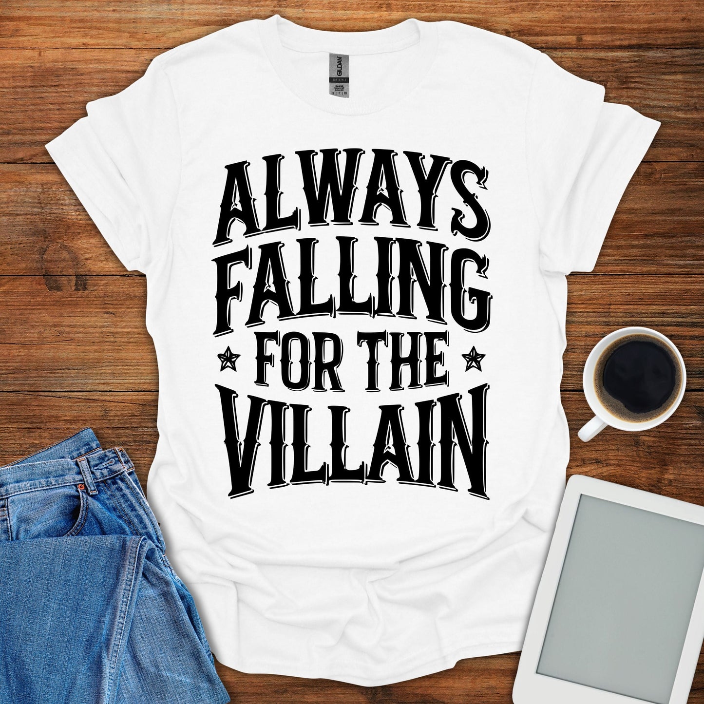 Always Falling For The Villain Tee