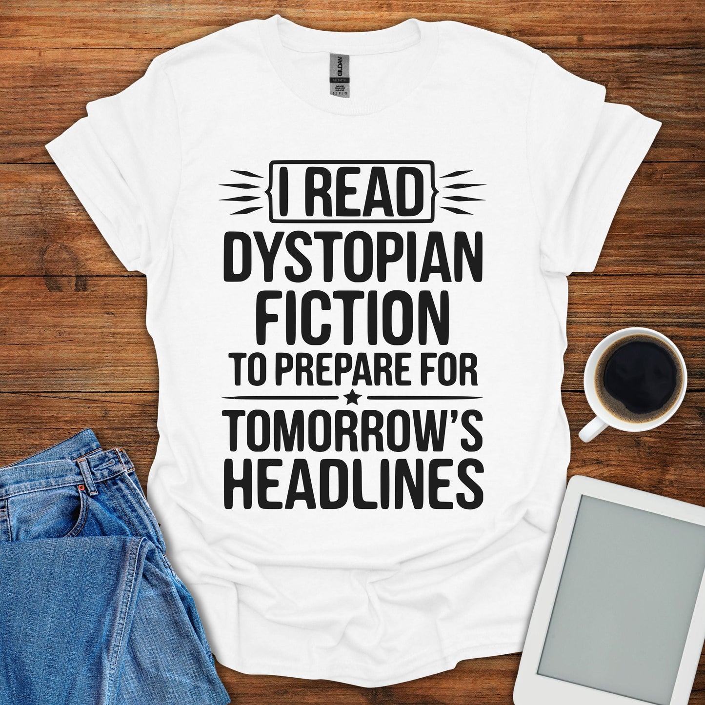 I Read Dystopian Fiction Tee