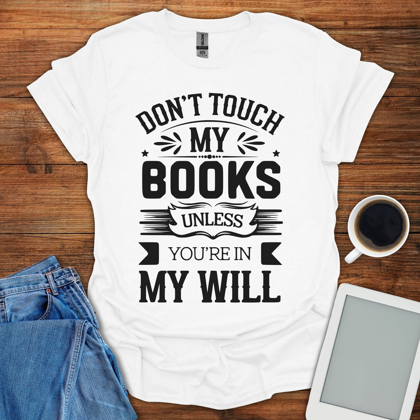 Don't Touch My Books Tee