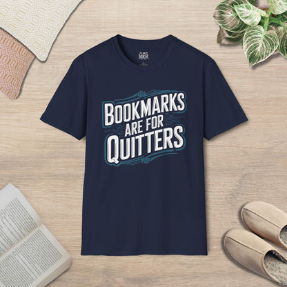 Bookmarks Are For Quitters T-Shirt