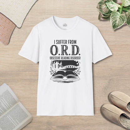 I Suffer From O.R.D. Obsessive Reading Disorder T-Shirt