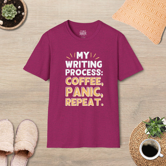 My Writing Process: Coffee, Panic, Repeat T-Shirt