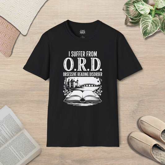 I Suffer From O.R.D. Obsessive Reading Disorder T-Shirt