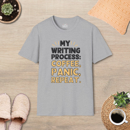 My Writing Process: Coffee, Panic, Repeat T-Shirt