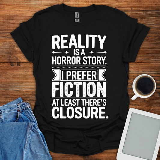 Reality Is A Horror Story Tee
