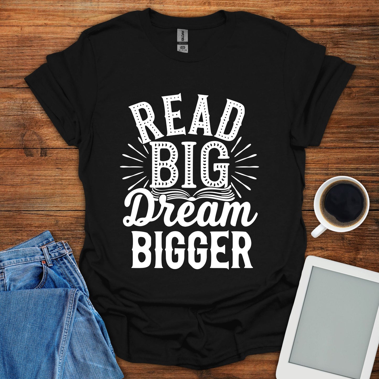 Read Big, Dream Bigger Tee