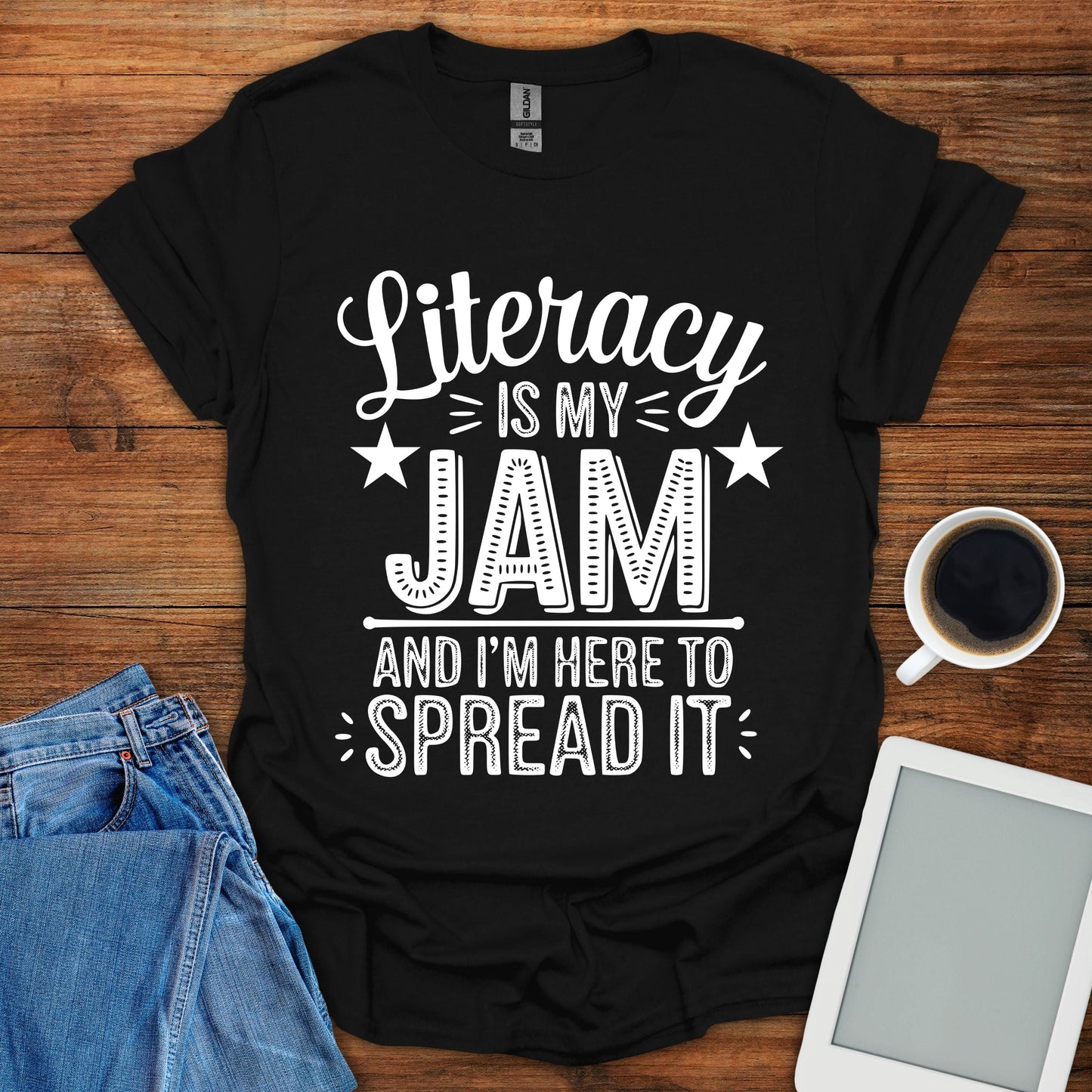 Literacy Is My Jam And I'm Here To Spread It Tee