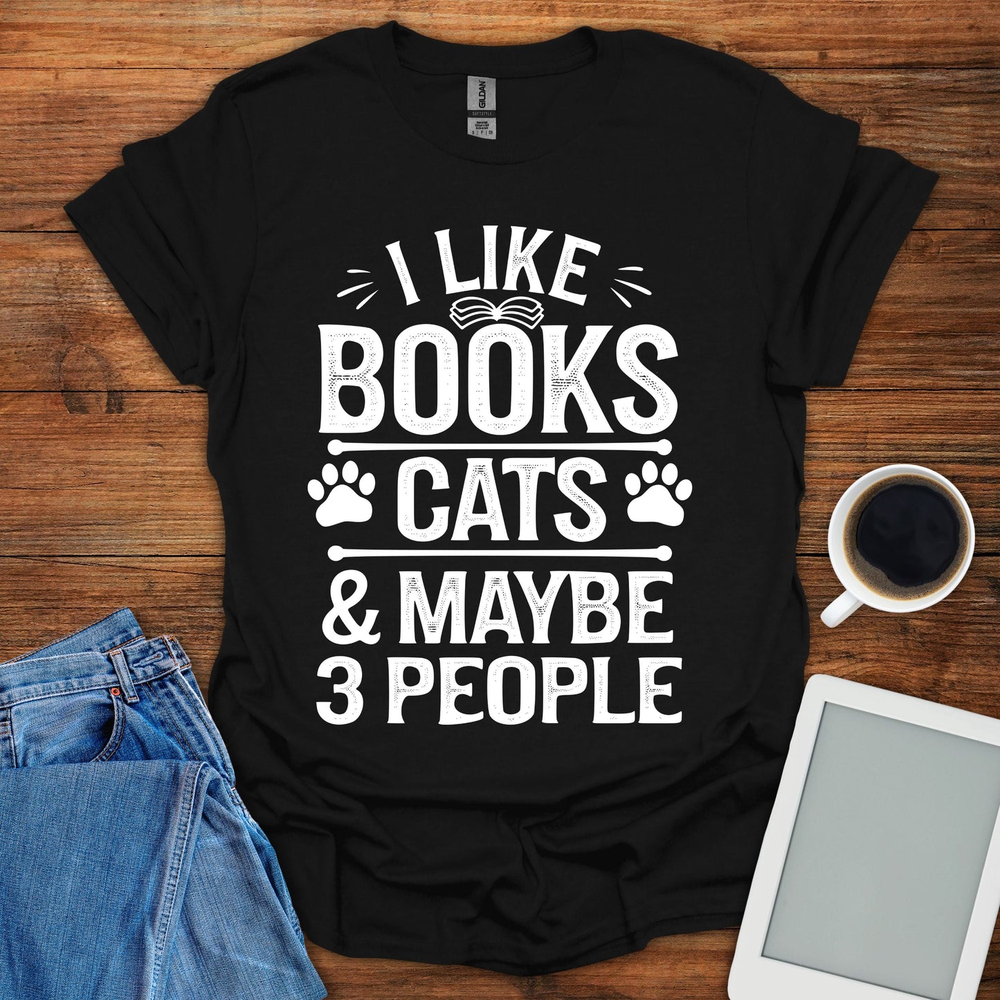 I Like Books, Cats & Maybe 3 People Tee