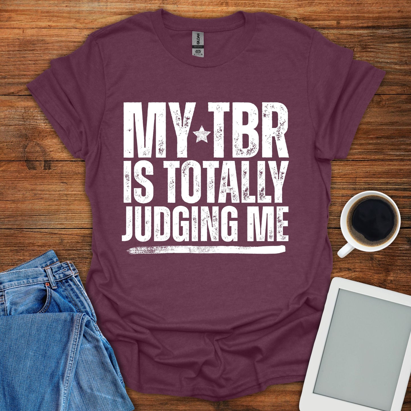 My TBR Is Totally Judiging Me Tee