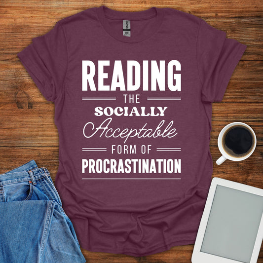 Socially Acceptable Form of Procrastination Tee