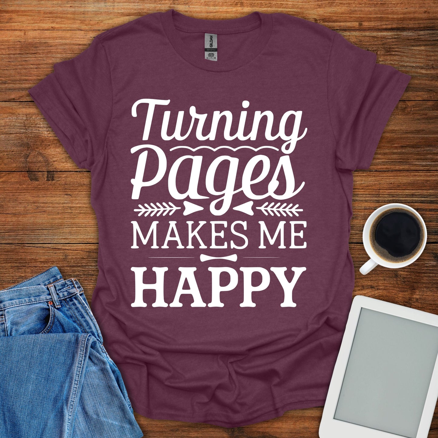Turning Pages Makes Me Happy Tee
