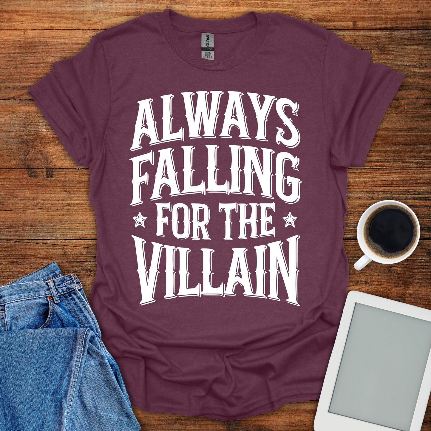 Always Falling For The Villain Tee