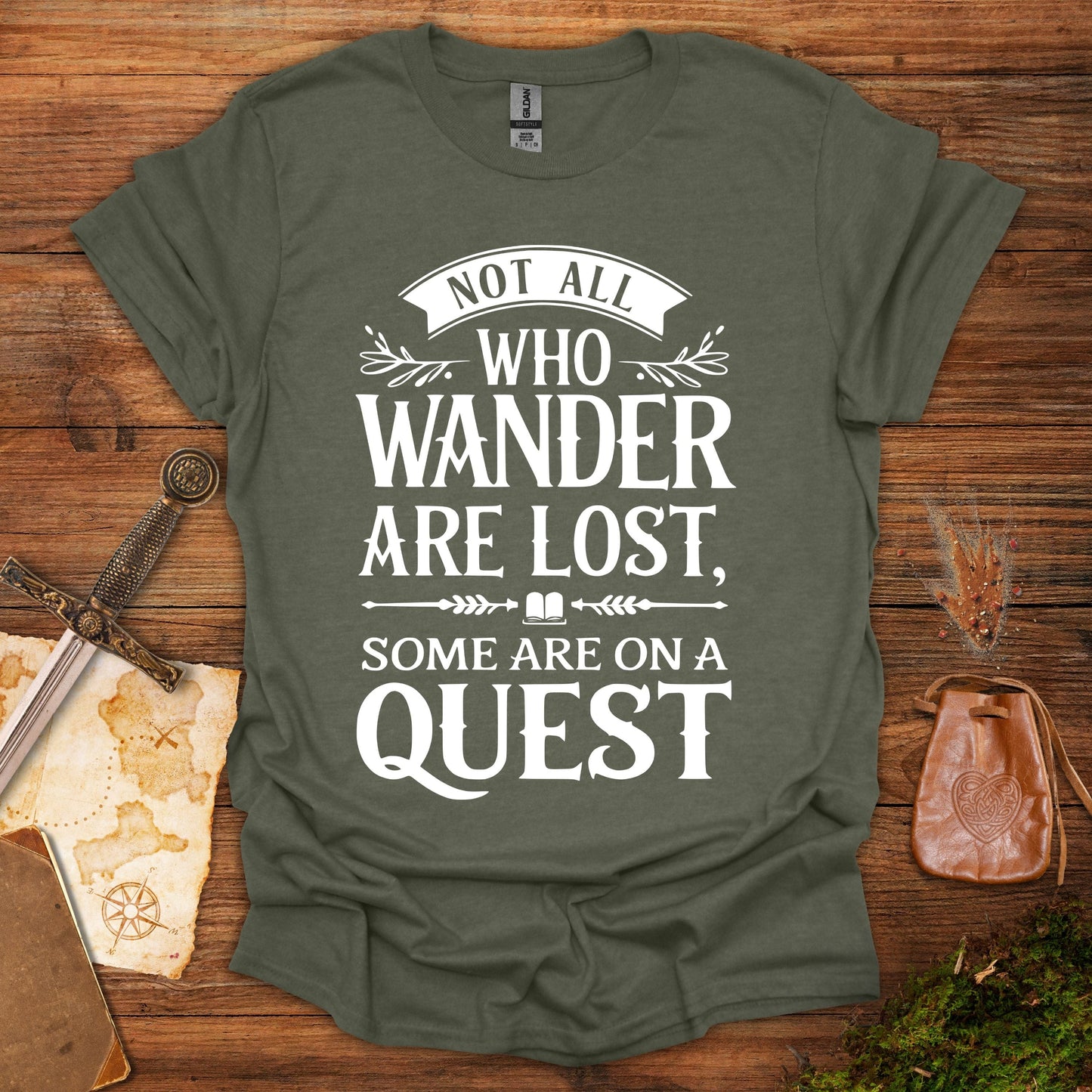 Not All Who Wander Are Lost, Some Are On A Quest Tee