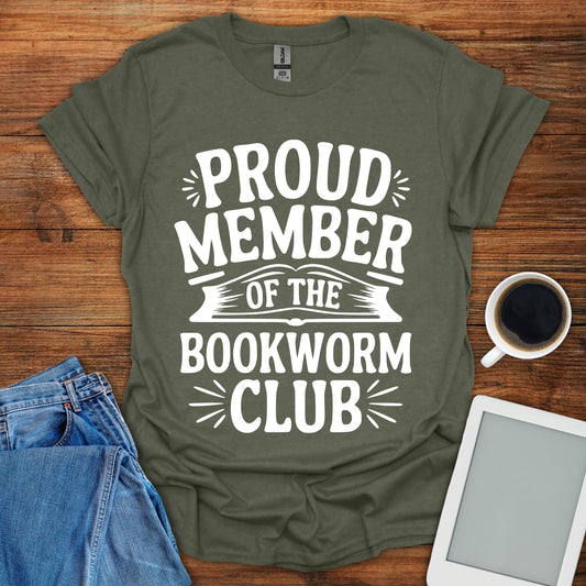 Proud Member Of The Bookworm Club Tee
