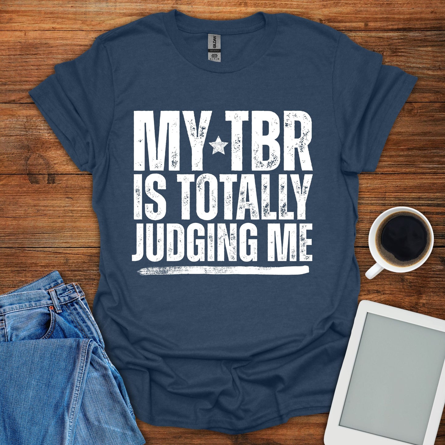 My TBR Is Totally Judiging Me Tee