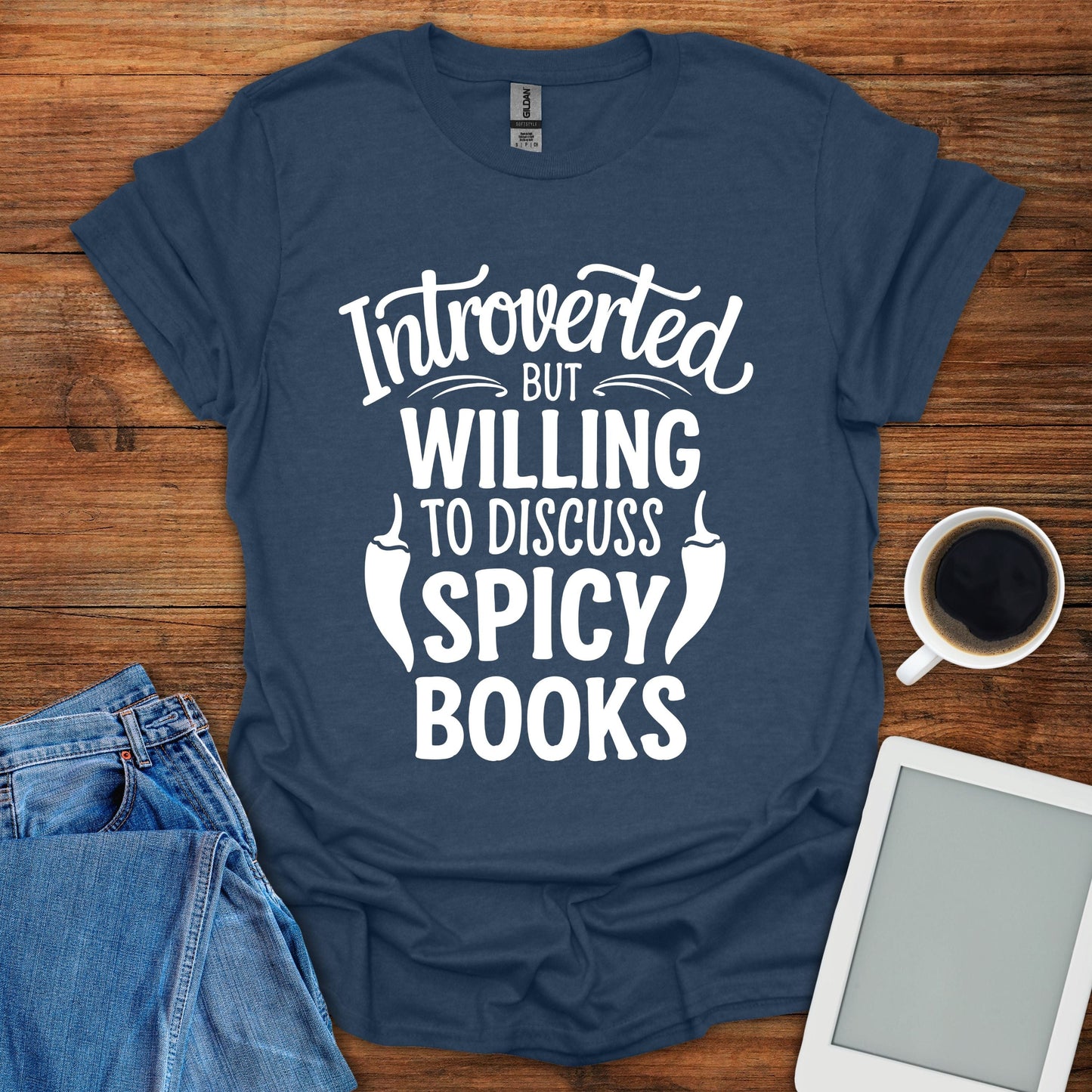 Introverted But Willing To Discuss Spicy Books Tee