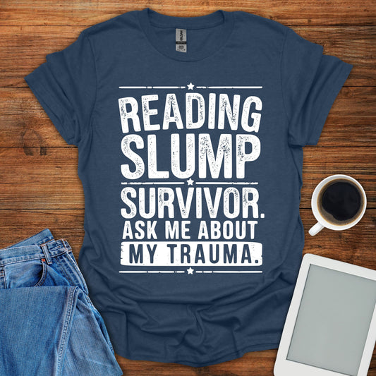 Reading Slump Survivor Tee